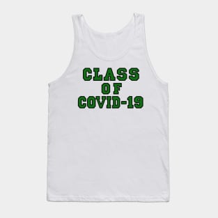 Class of Covid-19 Green Tank Top